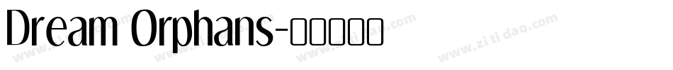 Dream Orphans字体转换